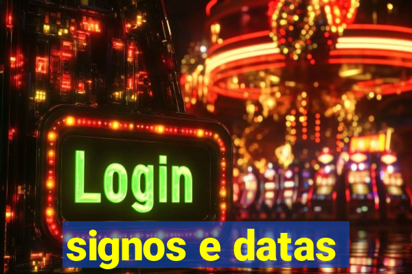 signos e datas